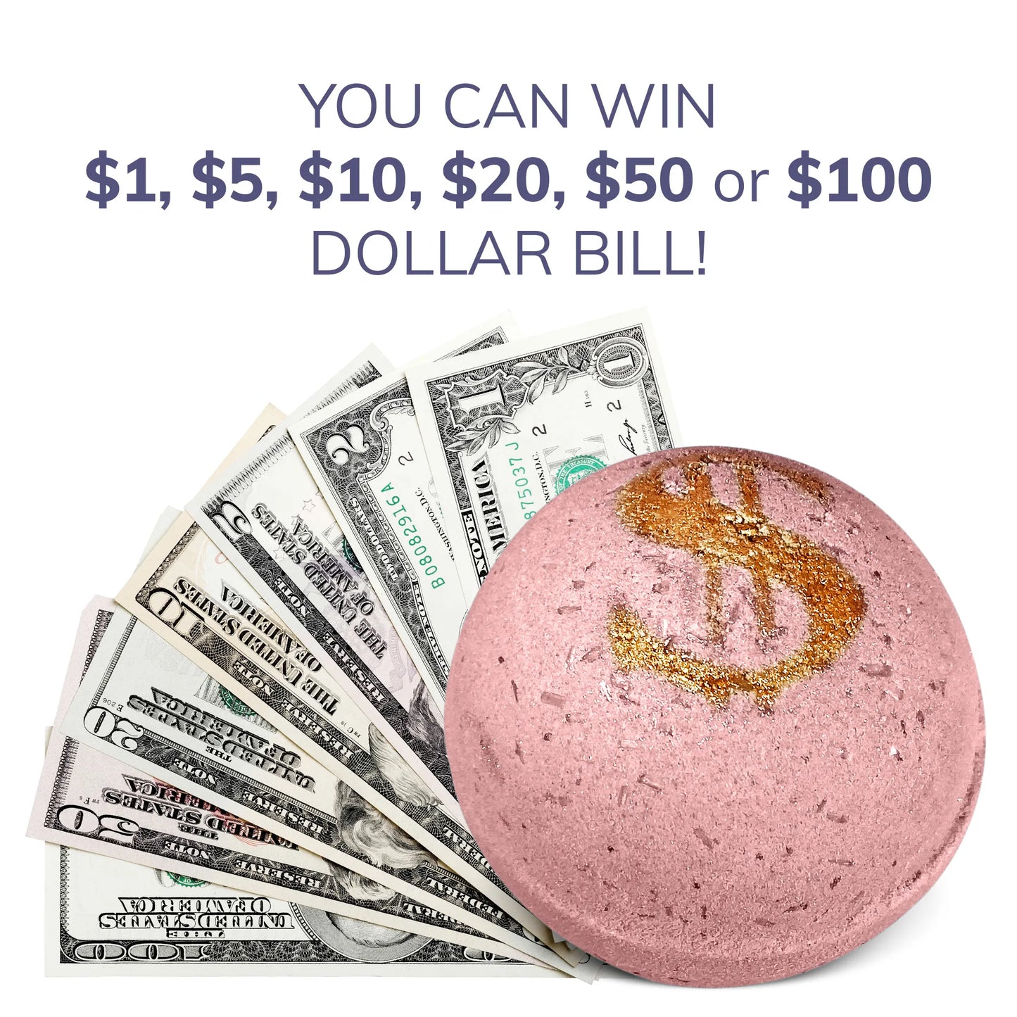 2 Bath Bombs with Money Surprise - Prize up to $100